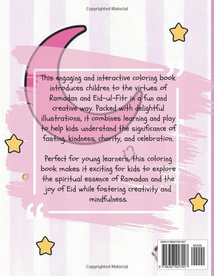 Ramadan And Eid Coloring Book For Kids: A Fun Way To Teach Kids About The Virtures Of Ramadan And Eid With A Ramadan Tracker (Learning Made Fun)