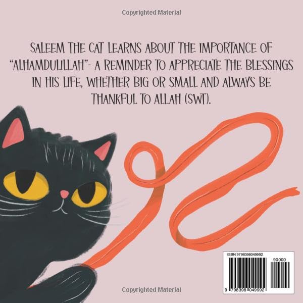 Saleem The Cat Learns to Say Alhamdulillah: An Inspirational Rhyming Islamic Story Book for Kids Ages 4-8