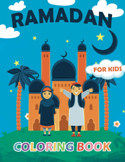 Ramadan Coloring Book for Kids: 30 Educational Islamic Coloring Pages – Ramadan Activity Book – Ideal Gift for the Holy Month of Ramadan or Eid ul Fitr (Kids Coloring Books by Elmsleigh Designs)