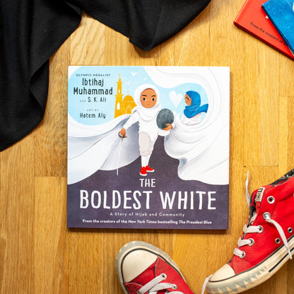 The Boldest White: A Story of Hijab and Community (The Proudest Blue, 3)